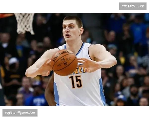 掘金六连胜背后,约基奇内线统治力成取胜之匙